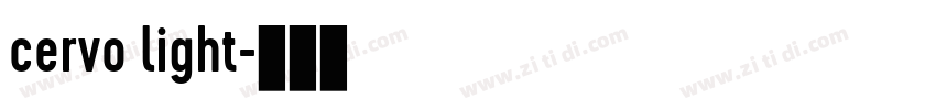 cervo light字体转换 cervo light字体转换